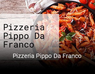 Jetzt bei Pizzeria Pippo Da Franco einen Tisch reservieren
