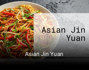 Jetzt bei Asian Jin Yuan einen Tisch reservieren