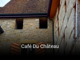 Café Du Château tisch reservieren