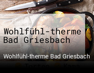 Jetzt bei Wohlfühl-therme Bad Griesbach einen Tisch reservieren