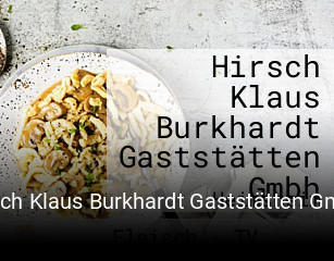 Hirsch Klaus Burkhardt Gaststätten Gmbh online reservieren