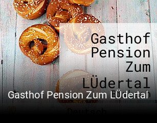 Jetzt bei Gasthof Pension Zum LÜdertal einen Tisch reservieren