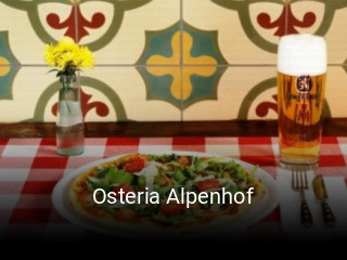 Jetzt bei Osteria Alpenhof einen Tisch reservieren