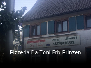 Pizzeria Da Toni Erb Prinzen tisch reservieren