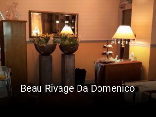 Jetzt bei Beau Rivage Da Domenico einen Tisch reservieren