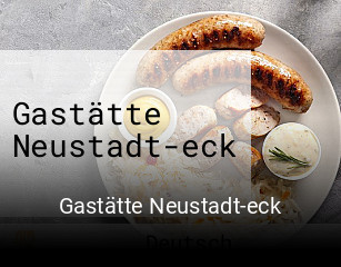 Gastätte Neustadt-eck tisch reservieren