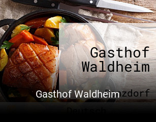 Jetzt bei Gasthof Waldheim einen Tisch reservieren