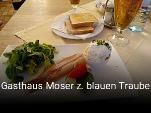 Jetzt bei Gasthaus Moser z. blauen Traube einen Tisch reservieren