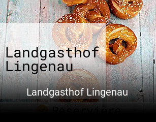 Jetzt bei Landgasthof Lingenau einen Tisch reservieren