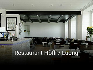 Jetzt bei Restaurant Höfli / Luong einen Tisch reservieren