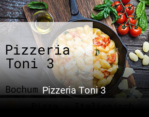 Jetzt bei Pizzeria Toni 3 einen Tisch reservieren