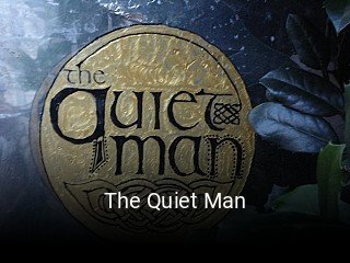 Jetzt bei The Quiet Man einen Tisch reservieren