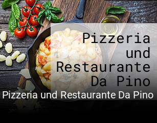 Pizzeria und Restaurante Da Pino tisch buchen