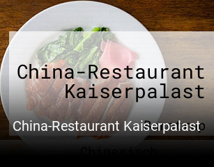 Jetzt bei China-Restaurant Kaiserpalast einen Tisch reservieren