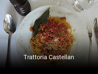 Jetzt bei Trattoria Castellan einen Tisch reservieren