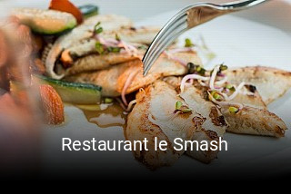 Restaurant le Smash tisch buchen