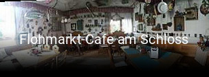 Flohmarkt-Cafe am Schloss reservieren