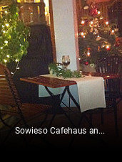 Sowieso Cafehaus an der Sieg reservieren