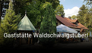 Gaststätte Waldschwaigstüberl online reservieren