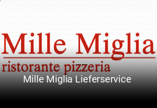 Jetzt bei Mille Miglia Lieferservice  einen Tisch reservieren