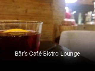 Jetzt bei Bär's Café Bistro Lounge einen Tisch reservieren