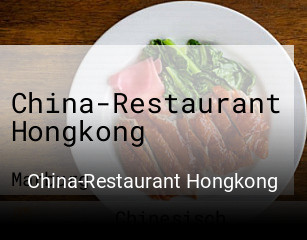 Jetzt bei China-Restaurant Hongkong einen Tisch reservieren
