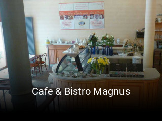 Cafe & Bistro Magnus tisch reservieren