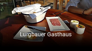 Jetzt bei Lurgbauer Gasthaus einen Tisch reservieren