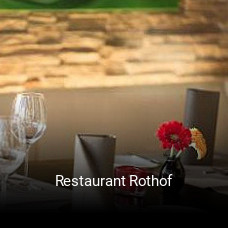 Jetzt bei Restaurant Rothof einen Tisch reservieren