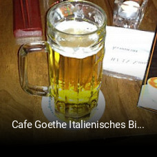 Jetzt bei Cafe Goethe Italienisches Bistro einen Tisch reservieren