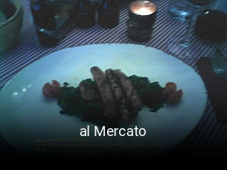 Jetzt bei al Mercato einen Tisch reservieren