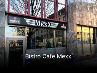 Jetzt bei Bistro Cafe Mexx einen Tisch reservieren