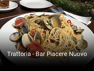 Jetzt bei Trattoria - Bar Piacere Nuovo einen Tisch reservieren