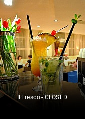 Jetzt bei Il Fresco - CLOSED einen Tisch reservieren