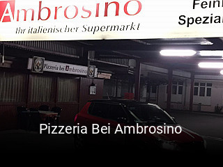 Jetzt bei Pizzeria Bei Ambrosino einen Tisch reservieren