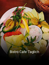 Bistro Cafe Taglich online reservieren