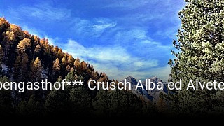 Alpengasthof*** Crusch Alba ed Alvetern reservieren