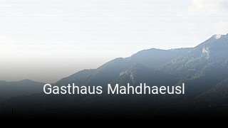 Gasthaus Mahdhaeusl reservieren