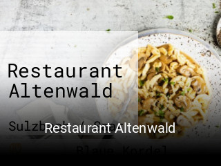 Jetzt bei Restaurant Altenwald einen Tisch reservieren