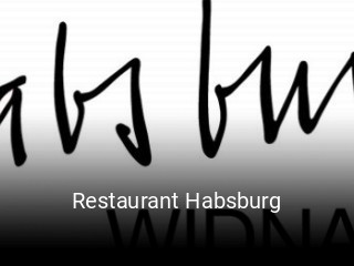 Jetzt bei Restaurant Habsburg einen Tisch reservieren