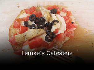 Jetzt bei Lemke`s Cafeserie einen Tisch reservieren