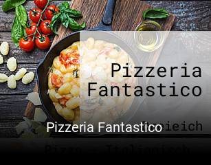 Pizzeria Fantastico online reservieren