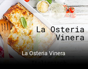 Jetzt bei La Osteria Vinera einen Tisch reservieren