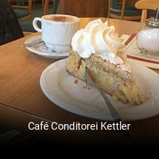 Jetzt bei Café Conditorei Kettler einen Tisch reservieren