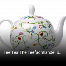 Jetzt bei Tee Tea Thé Teefachhandel & Teesalon einen Tisch reservieren
