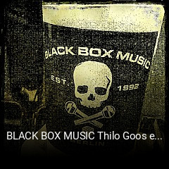 Jetzt bei BLACK BOX MUSIC Thilo Goos eK einen Tisch reservieren