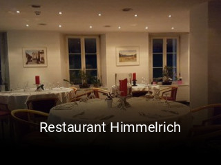 Jetzt bei Restaurant Himmelrich einen Tisch reservieren