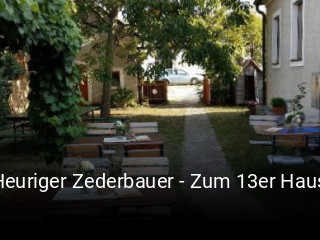 Heuriger Zederbauer - Zum 13er Haus online reservieren