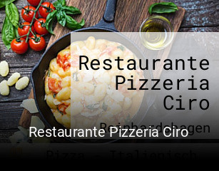 Jetzt bei Restaurante Pizzeria Ciro einen Tisch reservieren