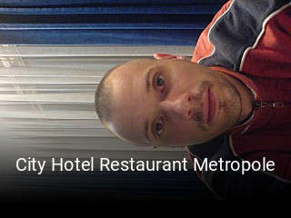 Jetzt bei City Hotel Restaurant Metropole einen Tisch reservieren
